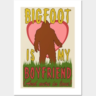 Bigfoot Is My Boyfriend And We're In Love - Meme, Oddly Specific, Cursed, Weird Posters and Art